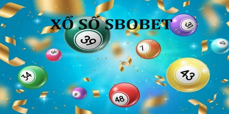 Điểm nổi bật của xổ số Sbobet